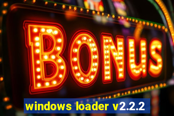 windows loader v2.2.2